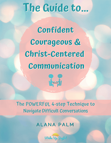 Confident Courageous & Christ-Centered Communication