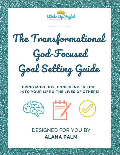 The Transformational God-Focused Goal Setting Guide